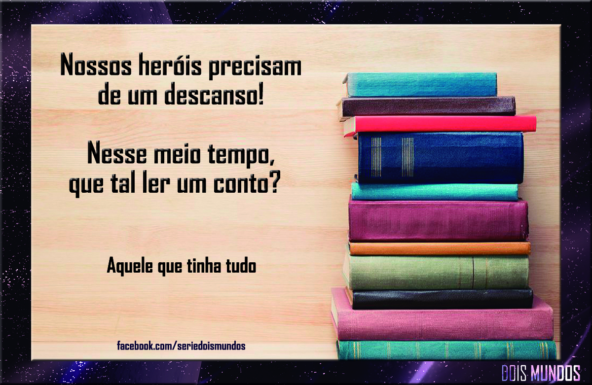 Aquele que tinha&nbsp;tudo