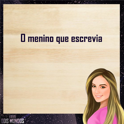 O menino que&nbsp;escrevia