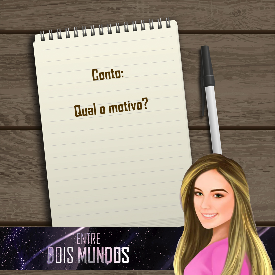 Qual o motivo?
